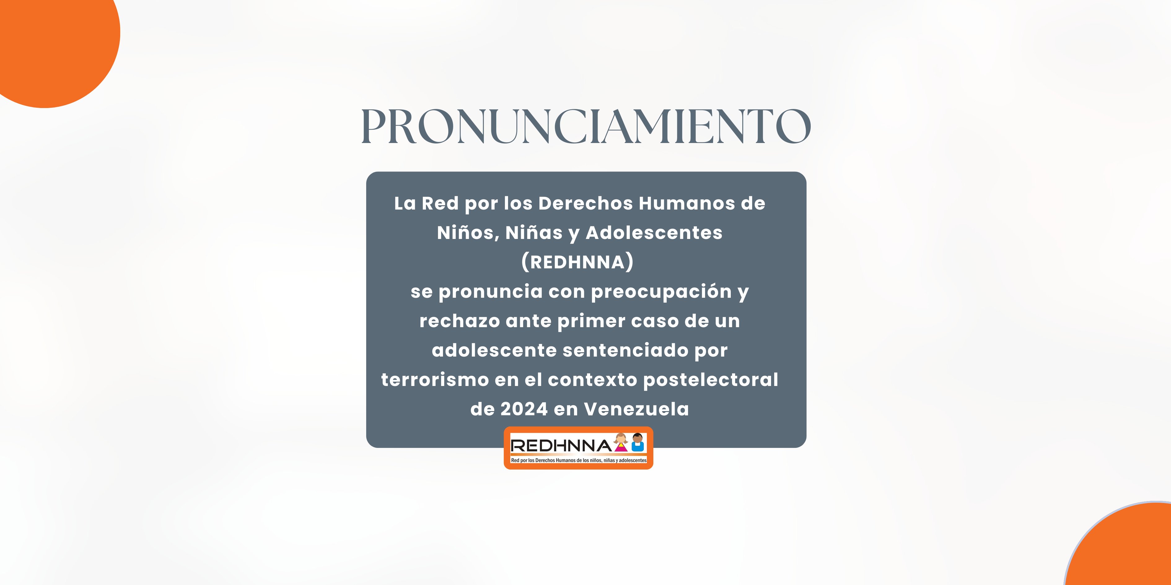 REDHNNA condena sentencia contra adolescente por terrorismo en Venezuela 2024
